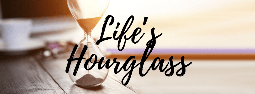 Life's Hourglass
